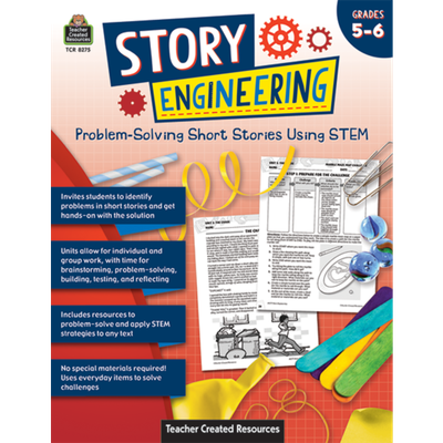 Story Engineering: Problem-Solving Short Stories Using STEM (Gr. 5–6)-shop.theteacherscrate