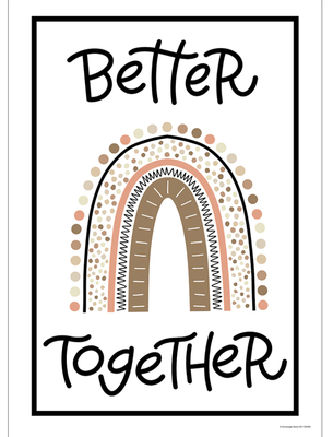 Better Together Poster-shop.theteacherscrate