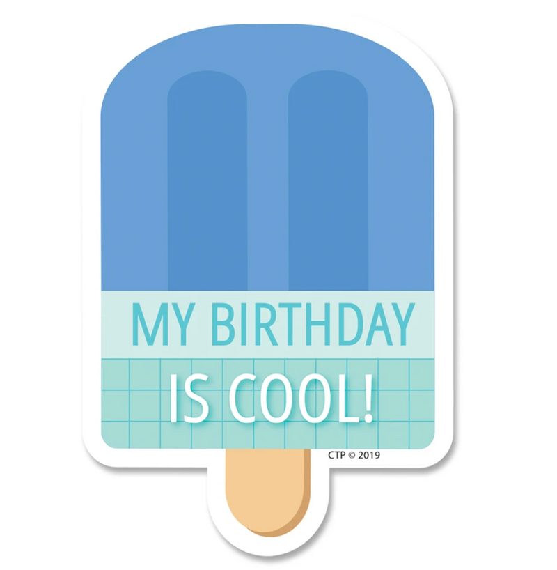 Calm & Cool My Birthday Is Cool! Badge